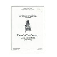 Cabinetmaker's guide for dh furniture: turn of the century oak furniture 1890 - 1915 volume 5
