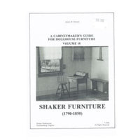 Cabinetmaker's guide for dh furniture, shaker furniture 1790 - 1850 volume 10